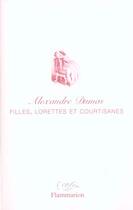 Couverture du livre « Filles lorettes et courtisanes » de Alexandre Dumas aux éditions Flammarion