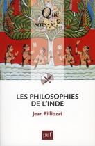 Couverture du livre « Les philosophies de l'inde » de Jean Filliozat aux éditions Que Sais-je ?