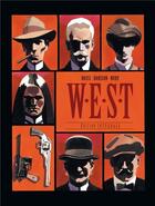 Couverture du livre « W.E.S.T ; intégrale » de Fabien Nury et Christian Rossi et Xavier Dorison aux éditions Dargaud