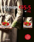 Couverture du livre « InDesign CS5.5 pour PC et Mac » de Pierre Labbe aux éditions Eyrolles