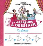 Couverture du livre « J'apprends à dessiner : la danse » de Philippe Legendre aux éditions Fleurus