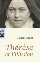 Couverture du livre « Thérèse et l'illusion » de Maurice Bellet aux éditions Desclee De Brouwer