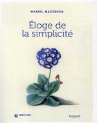 Couverture du livre « Éloge de la simplicité » de Mariel Mazzocco aux éditions Bayard