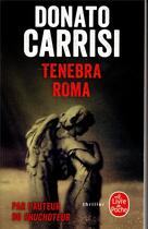 Couverture du livre « Tenebra roma » de Donato Carrisi aux éditions Le Livre De Poche