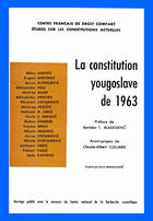 Couverture du livre « La constitution yougoslave de 1963 » de Claude-Albert Colliard et Borislav-T Blagojevic aux éditions Cujas