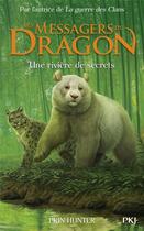 Couverture du livre « Les messagers du dragon - cycle 1 Tome 2 : une rivière de secrets » de Erin Hunter aux éditions Pocket Jeunesse