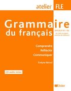 Couverture du livre « Grammaire du français ; B1>B2 » de Evelyne Berard aux éditions Didier