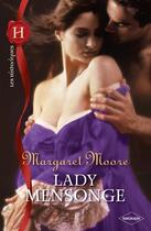 Couverture du livre « Lady mensonge » de Margaret Moore aux éditions Harlequin