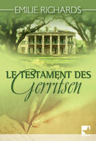 Couverture du livre « Le testament des Gerritsen » de Emilie Richards aux éditions Harlequin