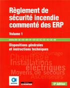 Couverture du livre « Règlement de sécurite incendie commenté des ERP t.1 » de  aux éditions Le Moniteur