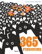 Couverture du livre « 365 pingouins » de Joelle Jolivet et Jean-Luc Fromental aux éditions Helium