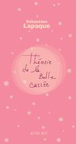 Couverture du livre « Théorie de la bulle carrée » de Sebastien Lapaque aux éditions Editions Actes Sud