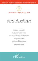 Couverture du livre « Cahiers de l'IREA Tome 22 : autour du politique » de Cahiers De L'Irea aux éditions L'harmattan