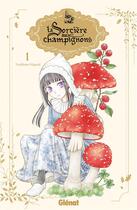 Couverture du livre « La sorcière aux champignons Tome 1 » de Tachibana Higuchi aux éditions Glenat