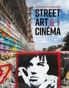 Couverture du livre « Street art et cinéma » de Stephanie Martin Petit et Christian Omodeo aux éditions Pyramyd