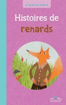 Couverture du livre « Histoires de renards » de Thanh Portal et Annie Caldirac aux éditions Ctp Rue Des Enfants