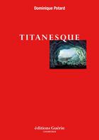 Couverture du livre « Titanesque » de Dominique Potard aux éditions Epagine