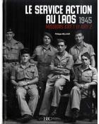 Couverture du livre « Missions Kay 1 et Kay 2 ; le service Action au Moyen-Laos fin 1945 » de Philippe Millour aux éditions Histoire Et Collections