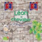 Couverture du livre « Léon le chevalier et le dragon » de  aux éditions 1 2 3 Soleil