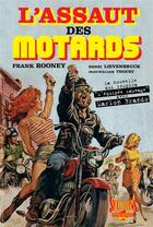 Couverture du livre « L'assaut des motards » de Rooney/Loevenbruck aux éditions Serious Publishing