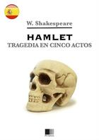 Couverture du livre « Hamlet - Tragedia en cinco actos » de William Shakespeare aux éditions Fv Editions