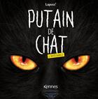 Couverture du livre « Putain de chat : Intégrale » de Lapuss' aux éditions Les 3 As