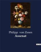 Couverture du livre « Assenat » de Von Zesen Philipp aux éditions Culturea