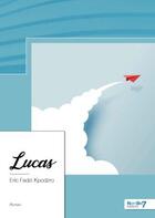 Couverture du livre « Lucas » de Eric Fadzi Kpodzro aux éditions Nombre 7