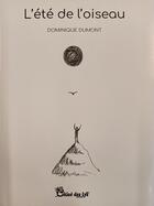 Couverture du livre « L'été de l'oiseau » de Dominique Dumont aux éditions Chloe Des Lys