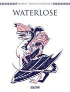 Couverture du livre « Waterlose » de Karibou et Josselin Duparcmeur aux éditions Delcourt