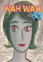 Couverture du livre « Wah wah Tome 2 » de Charles Berberian aux éditions Superexemplaire