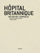 Couverture du livre « Hopital britannique » de Hector Vi Temperley aux éditions Zoeme