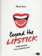 Couverture du livre « Beyond the lipstick » de Muriel Douru aux éditions Marabout