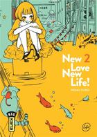 Couverture du livre « New love, new life ! Tome 2 » de Yoko Nemu aux éditions Kana
