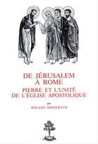 Couverture du livre « De jerusalem a rome pierre et l'unite de l'eglise apostolique » de Roland Minnerath aux éditions Beauchesne Editeur