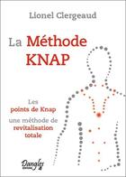 Couverture du livre « La méthode Knap » de Lionel Clergeaud aux éditions Dangles