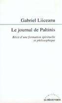 Couverture du livre « Le journal des Paltinis » de Gabriel Liiceanu aux éditions La Decouverte