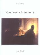 Couverture du livre « Rembrandt à Emmaüs » de Max Milner aux éditions Corti