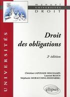Couverture du livre « Droit des obligations (2e édition) » de Lapoyade/Bloch aux éditions Ellipses