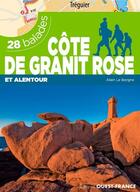 Couverture du livre « Côte de Granit Rose ; 28 balades » de Alain Le Borgne aux éditions Ouest France