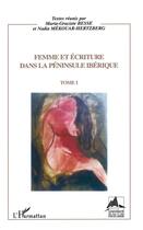 Couverture du livre « Femme et écriture dans la péninsule ibérique » de Besse aux éditions L'harmattan
