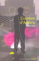 Couverture du livre « L'ombre d'Adrien » de Ytak/Kiehl aux éditions Syros