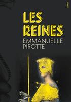 Couverture du livre « Les reines » de Emmanuelle Pirotte aux éditions Cherche Midi