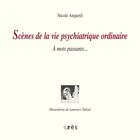 Couverture du livre « Scenes de la vie psychiatrique ordinaire » de Anquetil/Teboul aux éditions Eres