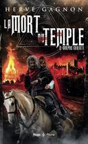 Couverture du livre « La mort du temple Tome 2 : corpus cristi » de Herve Gagnon aux éditions Hugo Poche