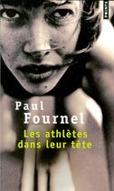 Couverture du livre « Athletes dans leur tete (les) » de Paul Fournel aux éditions Points