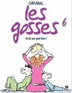 Couverture du livre « Les gosses Tome 6 ; ch'ais pas quoi faire » de Carabal aux éditions Dupuis