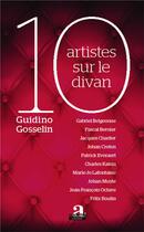 Couverture du livre « 10 artistes sur le divan » de Gosselin Guidino aux éditions Academia