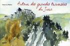 Couverture du livre « Autour des grandes traversées du Jura » de Anne Le Maitre aux éditions Rouergue