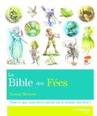 Couverture du livre « La bible des fées » de Teresa Moorey aux éditions Guy Trédaniel